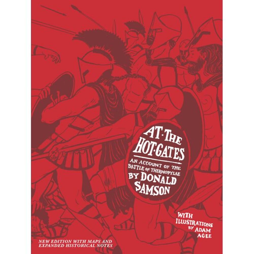 At the Hot Gates: An Account of the Battle of Thermopylae -- Samson